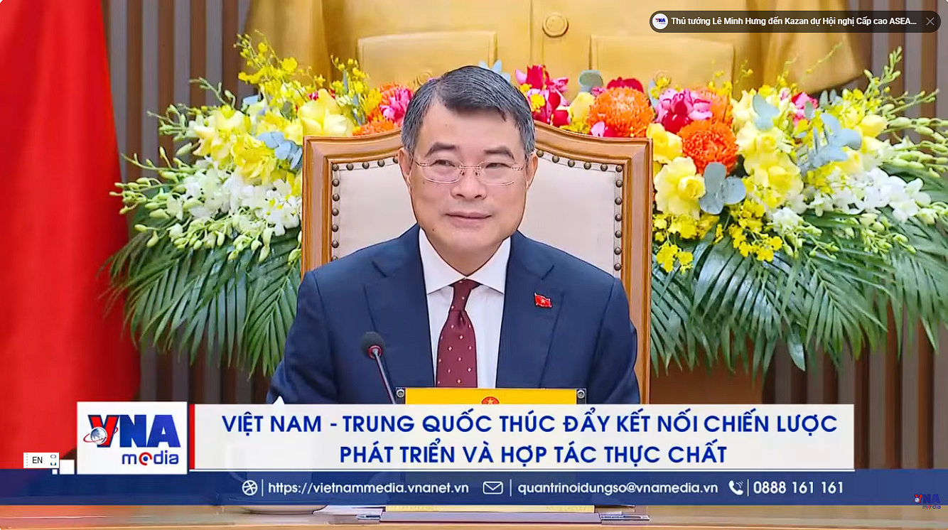  Việt Nam- Trung Quốc thúc đẩy kết nối chiến lược phát triển và hợp tác thực chất - VNAMedia